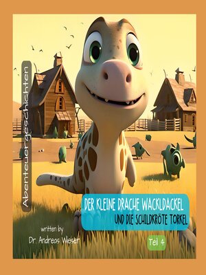 cover image of Der kleine Drache Wackldackel und die Schildkröte Torkel